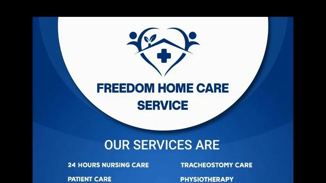 Freedom home care services - Baby Care, Senior Citizen Care, Nursing Care, Surgical Care, Physiotheraphy