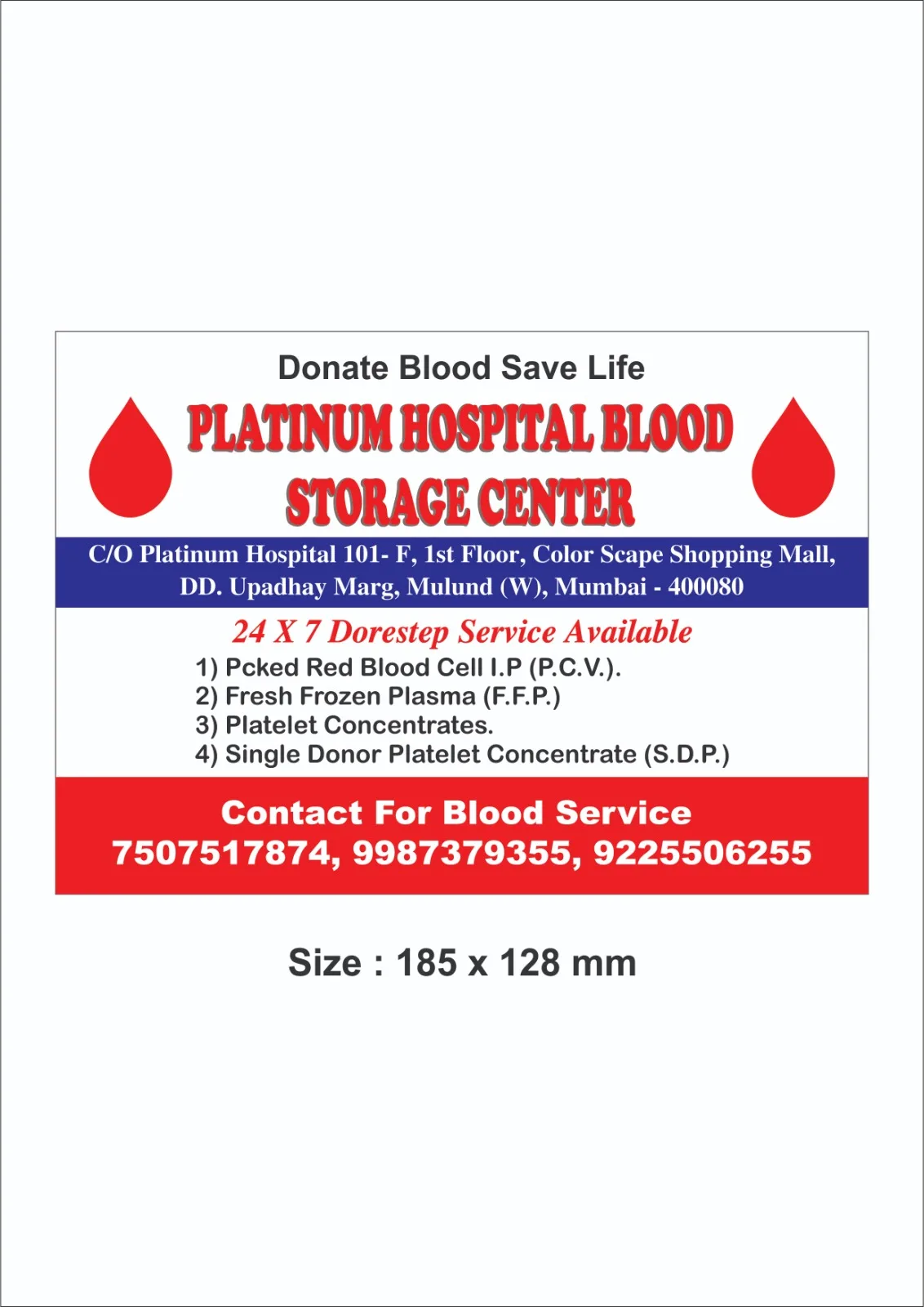 PLATINUM HOSPITAL BLOOD STORAGE CENTER
