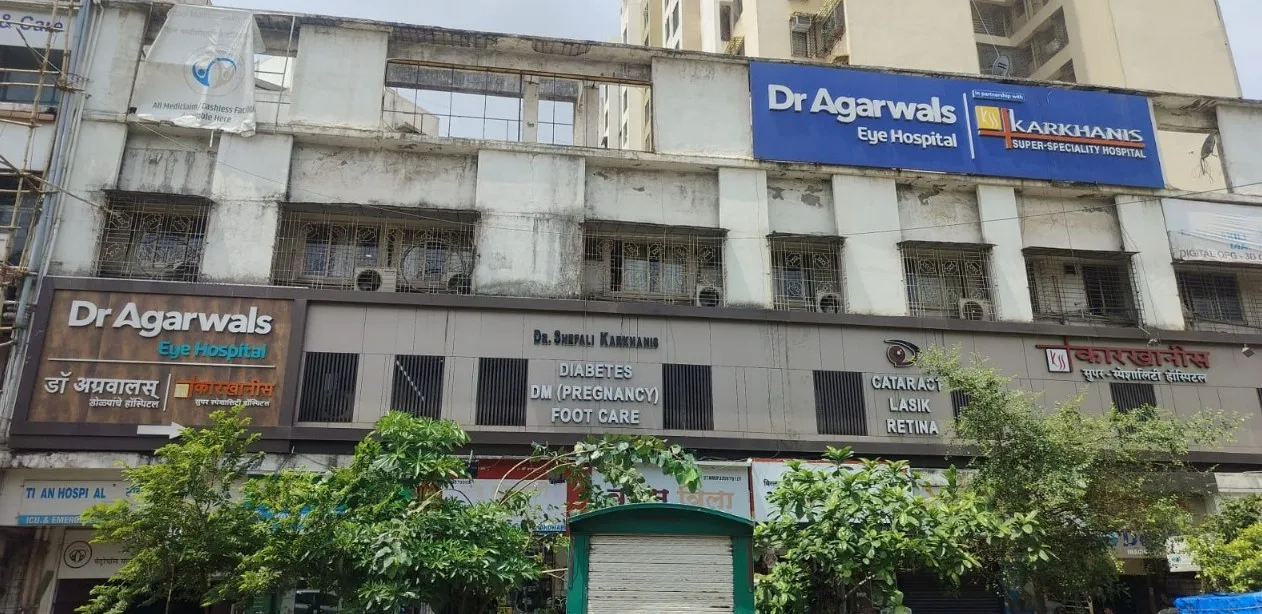 Karkhanis Super Speciality Hospital for Diabetes & Eye | Unit of Dr Agarwals Eye Hospital - Thane, Maharashtra