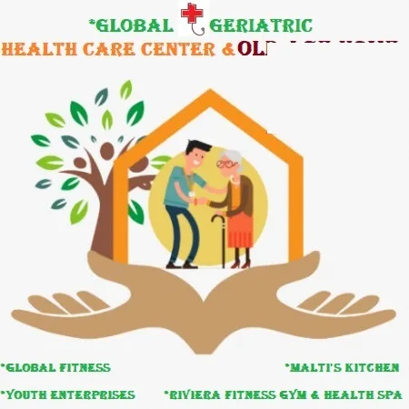 Global Geriatric Health Care Center and Old Age Home