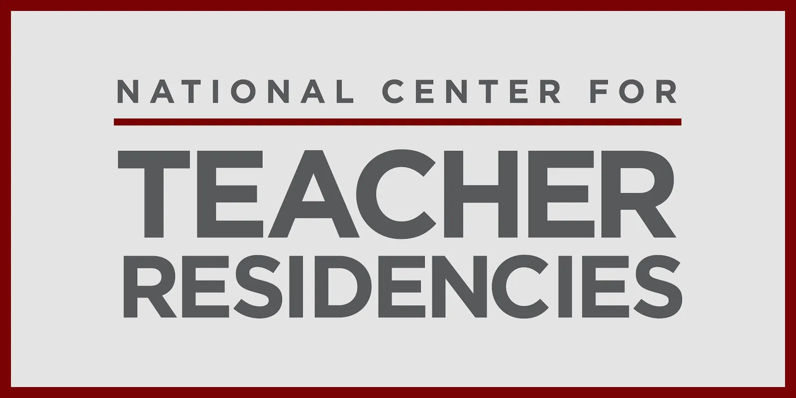National Center for Teacher Residencies
