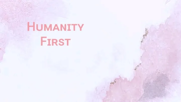 Humanity First